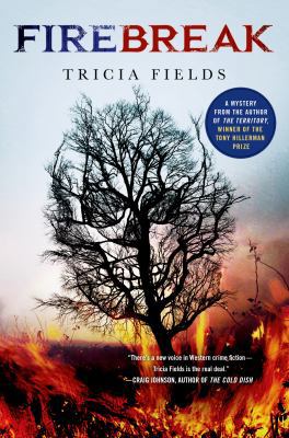Firebreak: A Mystery (Josie Gray Mysteries) 1250055059 Book Cover