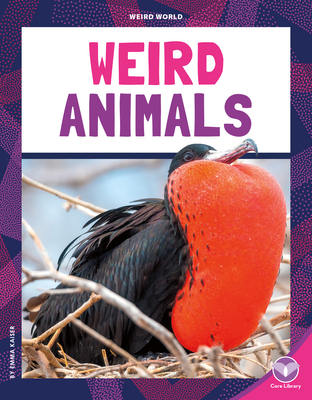 Weird Animals 1098298462 Book Cover
