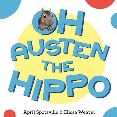 Oh Austen The Hippo 1721044221 Book Cover