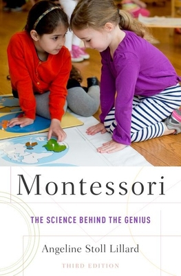 Montessori: The Science Behind the Genius 0199981523 Book Cover
