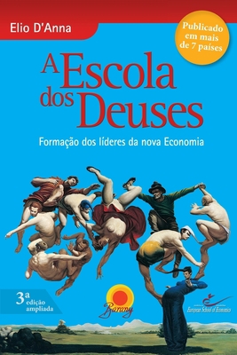 A Escola DOS Deuses - 6 Edicao [Portuguese] 8561080167 Book Cover