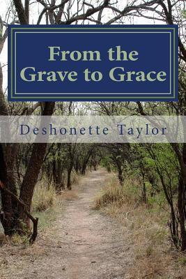 From the Grave to Grace: The Turbulence 149371581X Book Cover