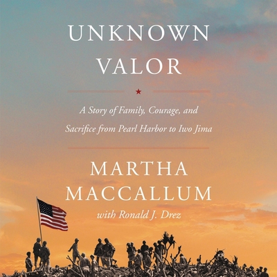 Unknown Valor: A Story of Family, Courage, and ... 1094114642 Book Cover