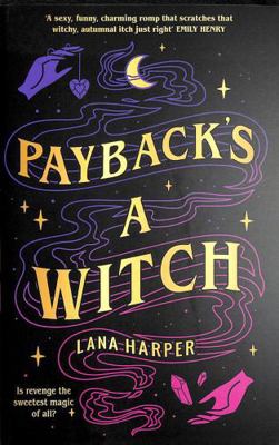 Payback's a Witch: an absolutely spellbinding r... 0349431604 Book Cover