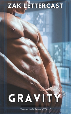 Gravity to the Power of Three B0D21WLK4M Book Cover