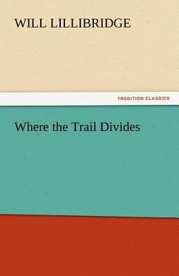 Where the Trail Divides 3842448430 Book Cover