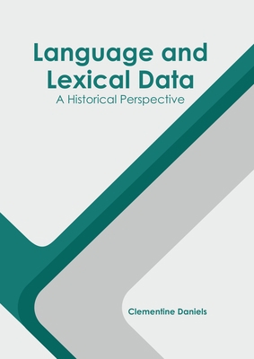 Language and Lexical Data: A Historical Perspec... 1639893202 Book Cover