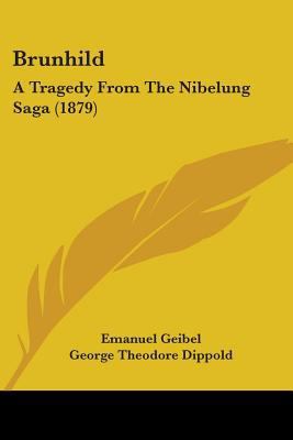 Brunhild: A Tragedy From The Nibelung Saga (1879) 1104077345 Book Cover
