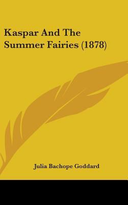 Kaspar And The Summer Fairies (1878) 1104280388 Book Cover
