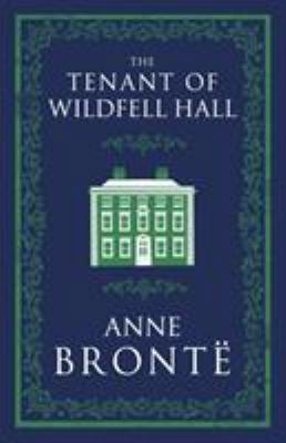 The Tenant of Wildfell Hall 1847497276 Book Cover