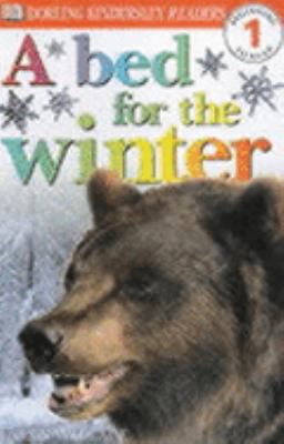 Dorling Kindersley Readers Level 1: Bed for Winter 0751328324 Book Cover