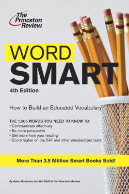 Word Smart: Building an Educated Vocabulary 0375765751 Book Cover