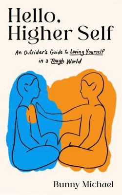 Hello, Higher Self 1401979939 Book Cover