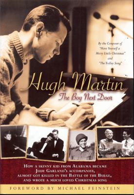 Hugh Martin: The Boy Next Door 0615365078 Book Cover