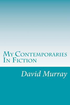 My Contemporaries In Fiction 1499591357 Book Cover