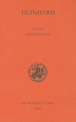 Eginhard, Vie de Charlemagne [French] 2251343040 Book Cover