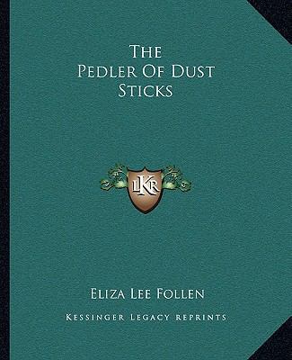 The Pedler Of Dust Sticks 1162704330 Book Cover