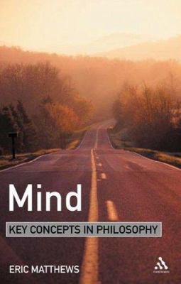 Mind (KEY CONCEPTS IN PHILOSOPHY) 0826471110 Book Cover