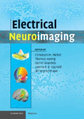 Electrical Neuroimaging 0521879795 Book Cover