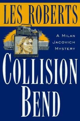 Collision Bend: A Cleveland Novel Featuring Mil... 0312145705 Book Cover