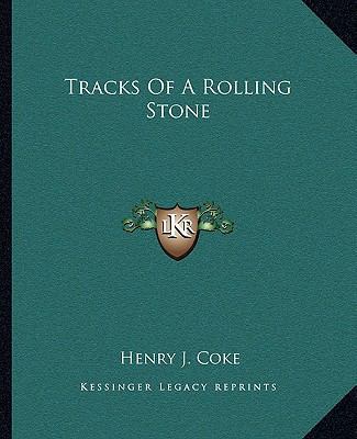 Tracks Of A Rolling Stone 1162714417 Book Cover