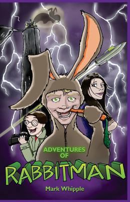 Scott, the Adventures of Rabbitman 1542823269 Book Cover
