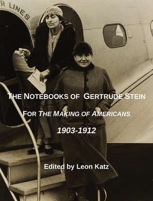 The Notebooks of Gertrude Stein 1087986761 Book Cover