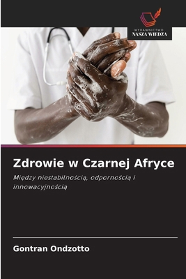 Zdrowie w Czarnej Afryce [Polish] 6209140262 Book Cover