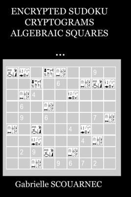 Encrypted Sudoku Cryptograms Algebraic Squares ... B0BW2MZ85P Book Cover