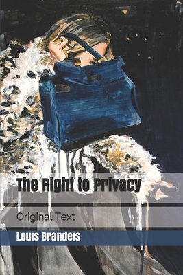 The Right to Privacy: Original Text B086Y4SKBF Book Cover