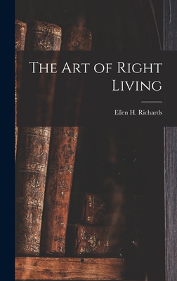 The Art of Right Living 1015633420 Book Cover