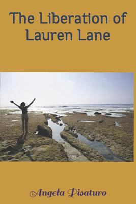 The Liberation of Lauren Lane 1731060459 Book Cover