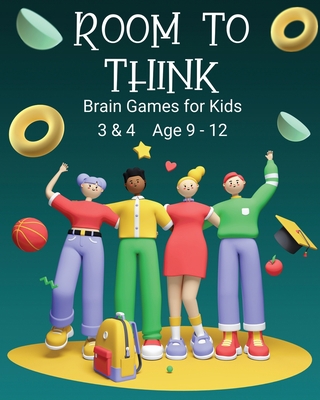 Room to Think: Brain Games for Kids 3 & 4 Ages ... 0648864774 Book Cover