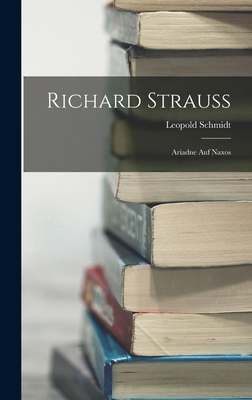 Richard Strauss: Ariadne auf Naxos 1015729398 Book Cover