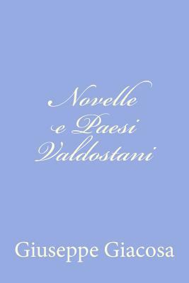 Novelle e Paesi Valdostani [Italian] 1479328502 Book Cover