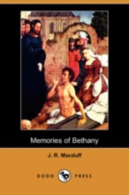 Memories of Bethany (Dodo Press) 1409947319 Book Cover