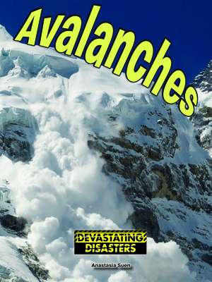 Avalanches, Guided Reading Level Q (Devastating... 1634305248 Book Cover