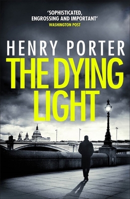 The Dying Light: Terrifyingly plausible surveil... 1787479471 Book Cover