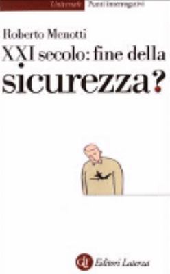 Ventunesimo secolo: fine della sicurezza? [Italian] 8842069752 Book Cover