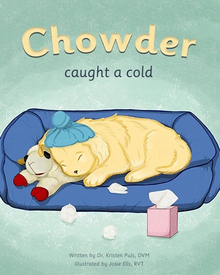 Chowder Caught A Cold B0BYBC2BY7 Book Cover