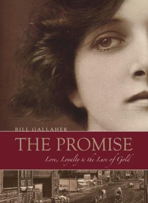 the-promise-love-loyalty-and-the-lure-of-gold B007RBWB84 Book Cover
