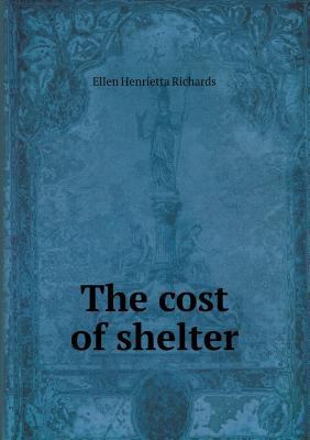 The Cost of Shelter 5518487320 Book Cover
