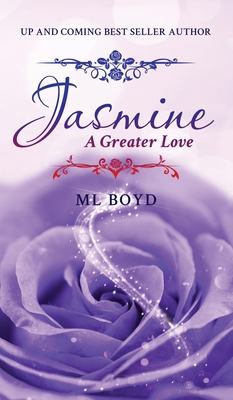 Jasmine: A Greater Love 1954371950 Book Cover