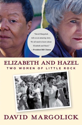 Elizabeth and Hazel: Two Women of Little Rock 0300187920 Book Cover