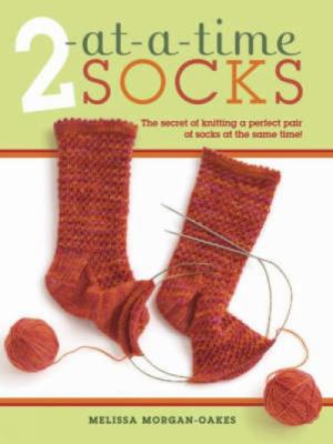 2 At-A-Time Socks: The Secret of Knitting Any T... 0715329553 Book Cover