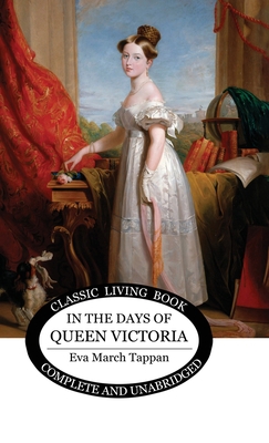 In the Days of Queen Victoria 1761539973 Book Cover
