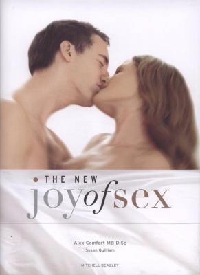 The New Joy of Sex. Alex Comfort, Susan Quilliam 1845334299 Book Cover
