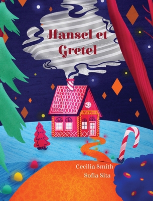 Hansel et Gretel [French] 153245760X Book Cover