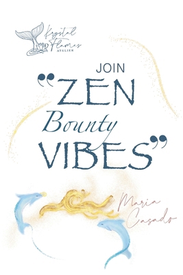 Join Zen Bounty Vibes Wave B0D91QSDCF Book Cover
