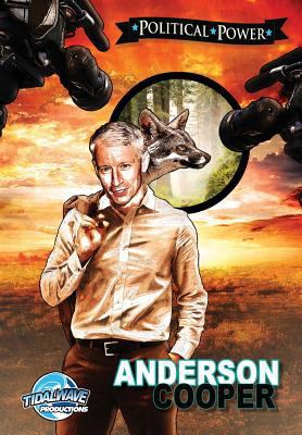 Political Power: Anderson Cooper 1948216892 Book Cover